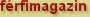 Mellesleg F�rfimagazin!