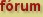 Mellesleg F�rum!